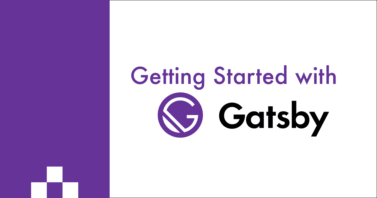 Getting Started with Gatsby