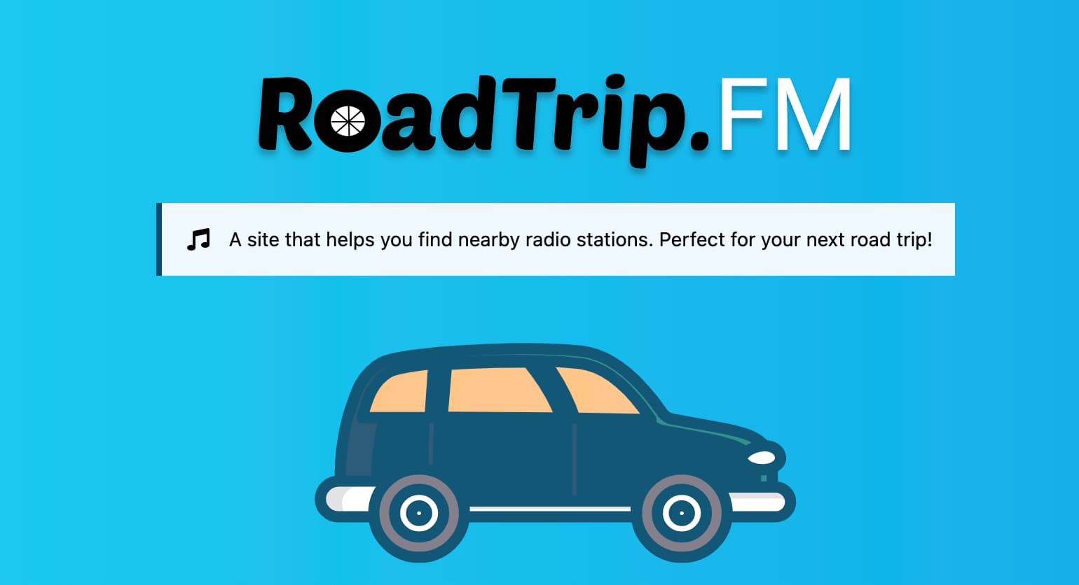 🚗 📻 RoadTrip.FM: Quickly & Easily Find Nearby Radio Stations